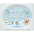 Snow Bugs: A Wintery Pop-Up Book