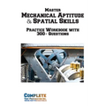 Master Mechanical Aptitude & Spatial Skills: Mechanical Aptitude and Spatial Relations Workbook with 300+ Practice Questions