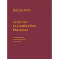 Sensitive Crystallization Processes: A Demonstration of Formative Forces in the Blood