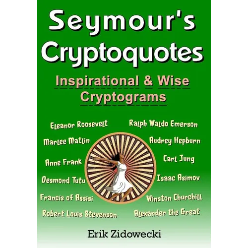 Seymour's Cryptoquotes - Inspirational & Wise Cryptograms