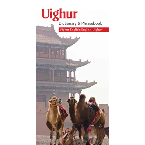 Uighur-English/English-Uighur Dictionary & Phrasebook