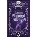 I Already Planned My Retirement: A Vampire Romance Series