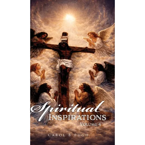 Spiritual Inspirations Volume 4
