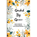 Guided By Grace Letters to the Lord