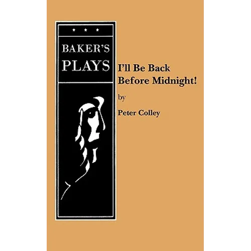 I'll Be Back Before Midnight!
