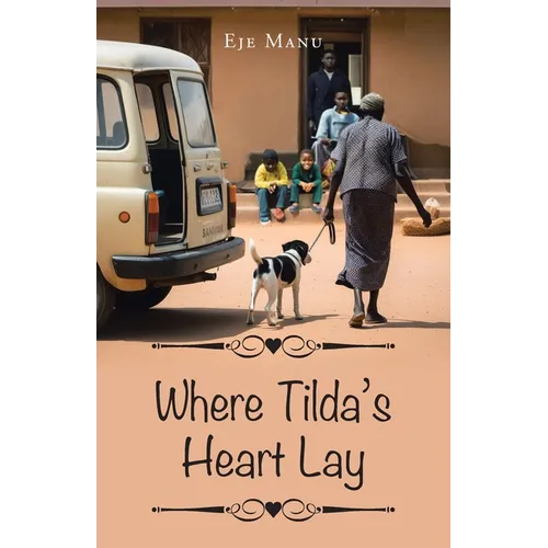 Where Tilda's Heart Lay