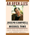 An Open Life: Joseph Campbell in Conversation with Michael Toms