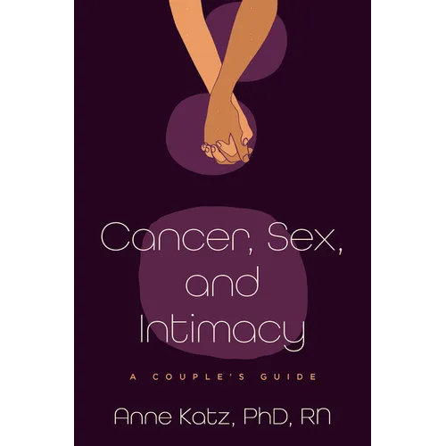 Cancer, Sex, and Intimacy