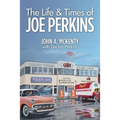 The Life & Times of Joe Perkins