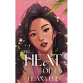 The Heat of Us