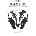 Self Observation: The Awakening of Conscience: An Owner's Manual