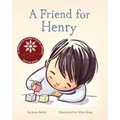 A Friend for Henry: (Books about Making Friends, Children's Friendship Books, Autism Awareness Books for Kids)
