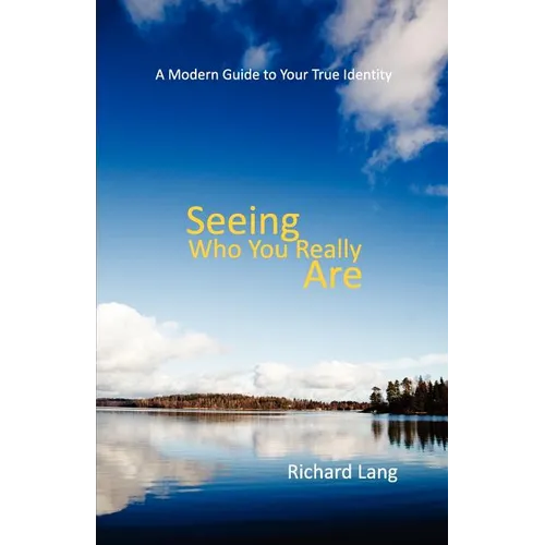 Seeing Who You Really Are