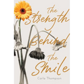 The Strength Behind The Smile