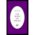 The Book on Solace
