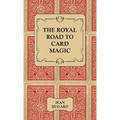 The Royal Road to Card Magic