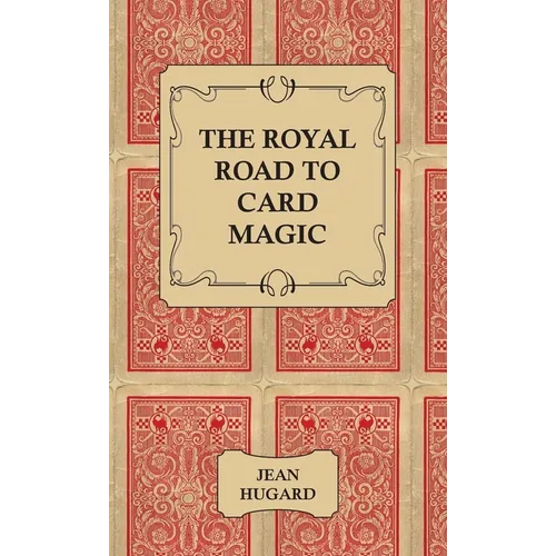 The Royal Road to Card Magic