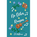 No Other Reason