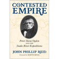 Contested Empire: Peter Skene Ogden and The Snake River Expeditions