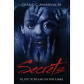 Secrets: Silent Screams in the Dark