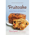 Fruitcake: Heirloom Recipes and Memories of Truman Capote & Cousin Sook