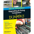 Do-It-Yourself Upgrading & Fixing Computer for Dummies