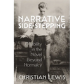 Narrative Side-Stepping: Disability in the Novel Beyond Normalcy