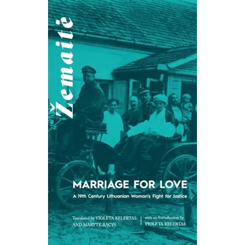 Marriage for Love: A Nineteenth-Century Lithuanian Woman's Fight for Justice