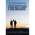 An Extraordinary Friendship