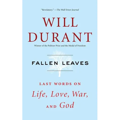 Fallen Leaves: Last Words on Life, Love, War, and God