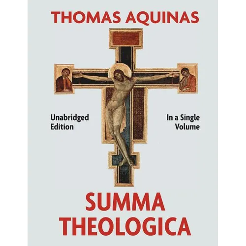 Summa Theologica Complete in a Single Volume