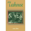Teahouse: A Play in Three Acts