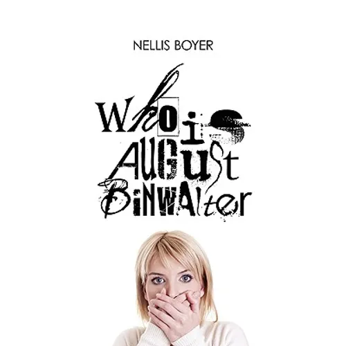 Who Is August Binwalter