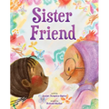 Sister Friend: A Picture Book
