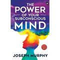 The Power of Your Subconscious Mind