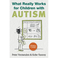 What Really Works for Children with Autism