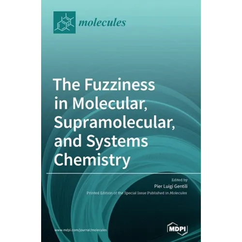 The Fuzziness in Molecular, Supramolecular, and Systems Chemistry