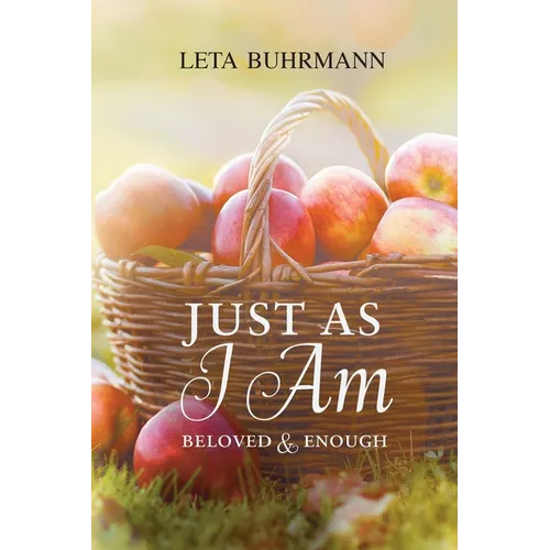 Just As I Am: Beloved and Enough