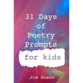 31 Days of Poetry Prompts for Kids