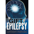 The Gift of Epilepsy