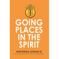 Going Places in the Spirit
