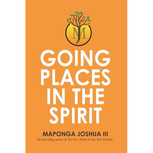 Going Places in the Spirit