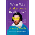 What Was Shakespeare Really Like?