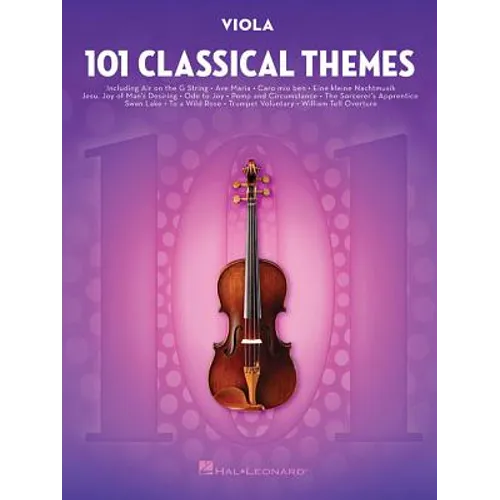 101 Classical Themes for Viola Sheet Music Songbook 101 Popular Classical Pieces Including Fur Elise Canon in D Clair de Lune Ode to Joy and More Hal