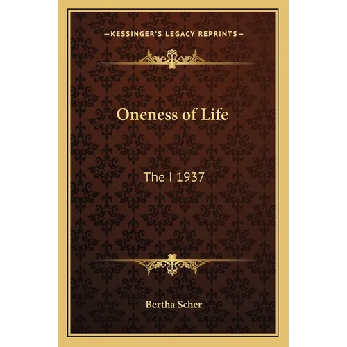 Oneness of Life: The I 1937