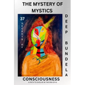 The Mystery of Mystics: 37 Secrets of Consciousness