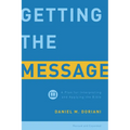 Getting the Message: A Plan for Interpreting and Applying the Bible