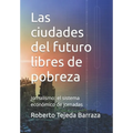Las ciudades del futuro libres de pobreza: Jornalismo: el sistema económico de jornadas