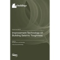 Improvement Technology on Building Seismic Toughness