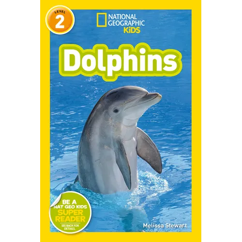 Dolphins (National Geographic Kids Readers, Level 2)